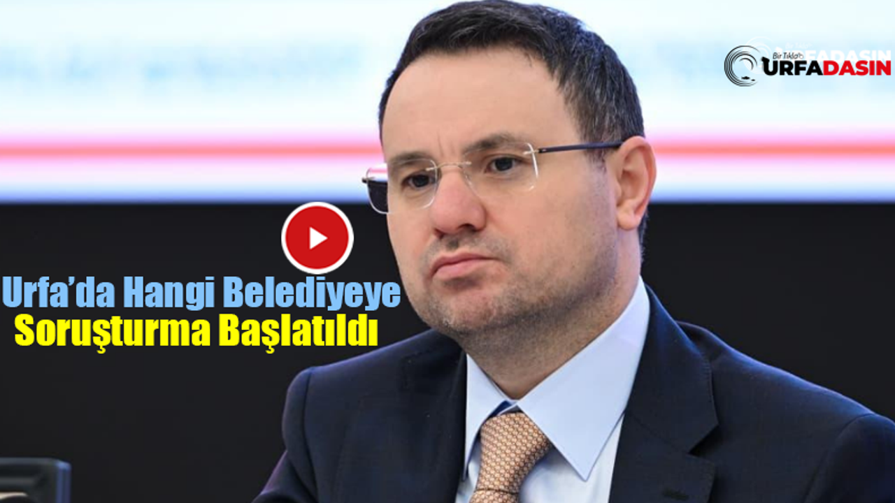 Adalet Bakanı Akın Gürlek: Şanlıurfa'da da Yeni Şoruşturmamız Başladı