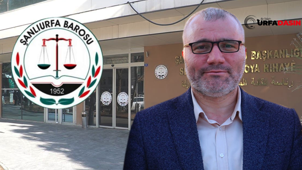 Şanlıurfa Barosu Mehmet Yetim'in Tutuklanmasına Tepki Gösterdi "Tutuklama Ölçüsüz" Dedi