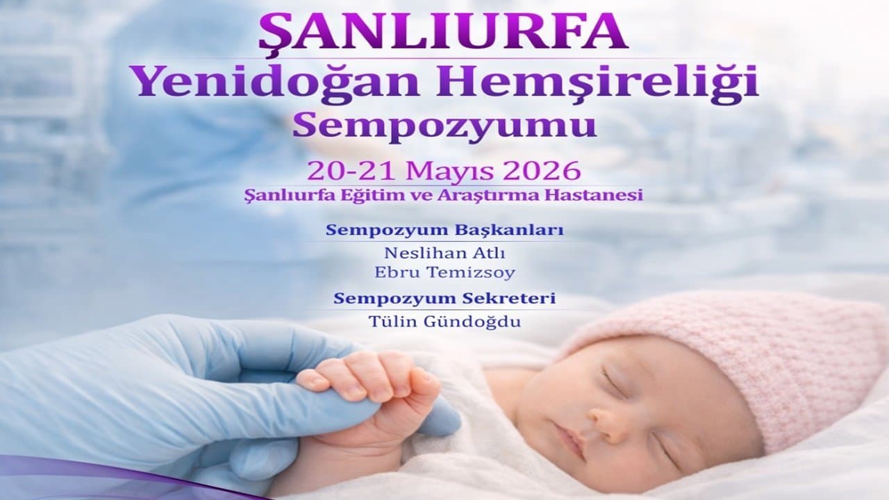 Yenidoğan Sağlığında Kritik Etkinlik: Urfa’da Tarih Belli Oldu